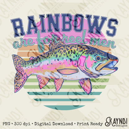 Rainbows are for Reel Men Sublimation Design PNG Digital Download Printable Fishing Outdoors