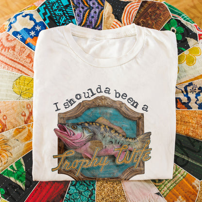 Shoulda Been a Trophy Sublimation Design PNG Digital Download Printable Fishing Outdoors Funny