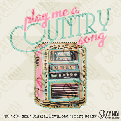 Play Me a Country Song Sublimation Design PNG Digital Download Printable Jukebox Music