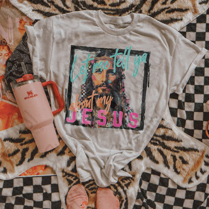Let Me Tell Ya About My Jesus Design PNG Digital Download Sublimation DTF Print Ready Faith