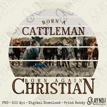 Born Again Christian Sublimation Design PNG Digital Download Printable Cattleman Western Ranch