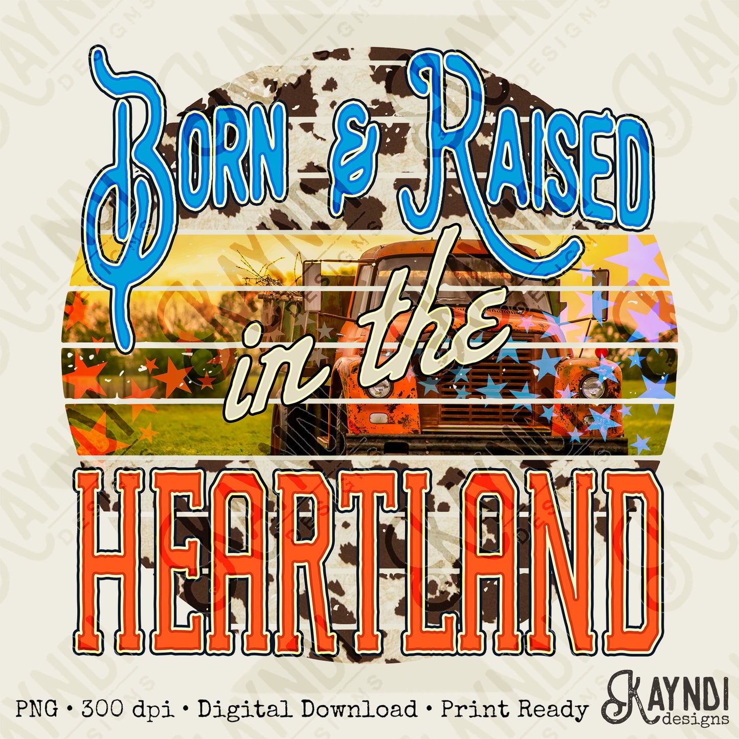 Born and Raised in the Heartland Sublimation Design PNG Digital Download Printable Farm Tractor Stars