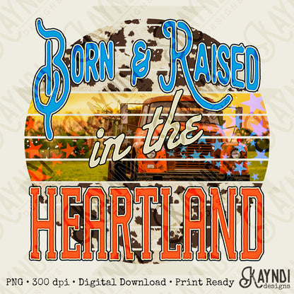 Born and Raised in the Heartland Sublimation Design PNG Digital Download Printable Farm Tractor Stars