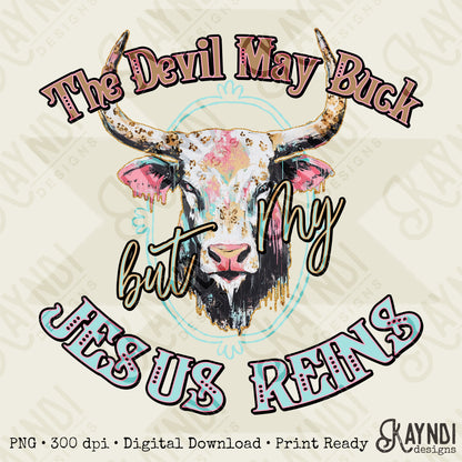 Jesus Reins Sublimation Design PNG Digital Download Printable Cow Buck Devil Faith