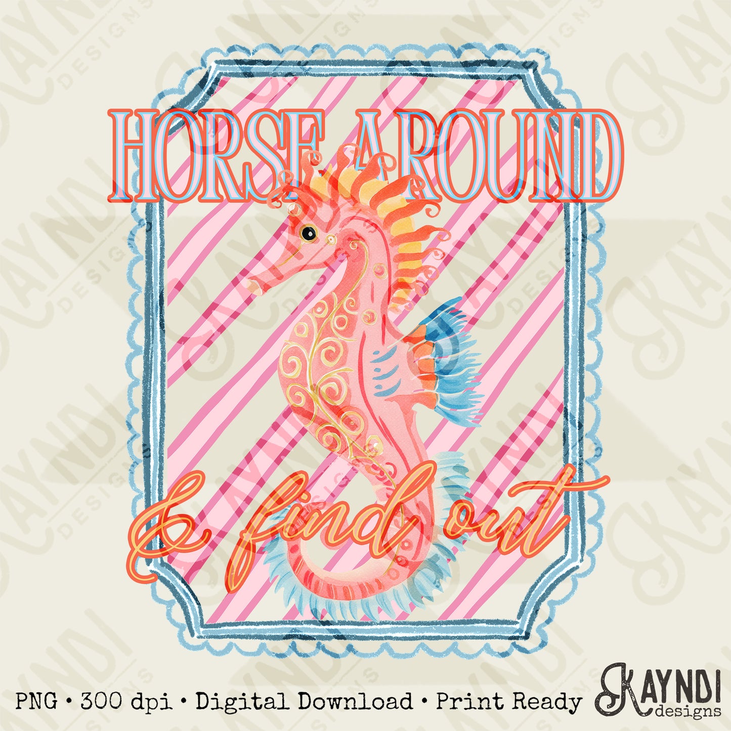 Horse Around and Find Out PNG Digital Download Sublimation DTF Print Preppy Striped Seahorse Beach Vibes