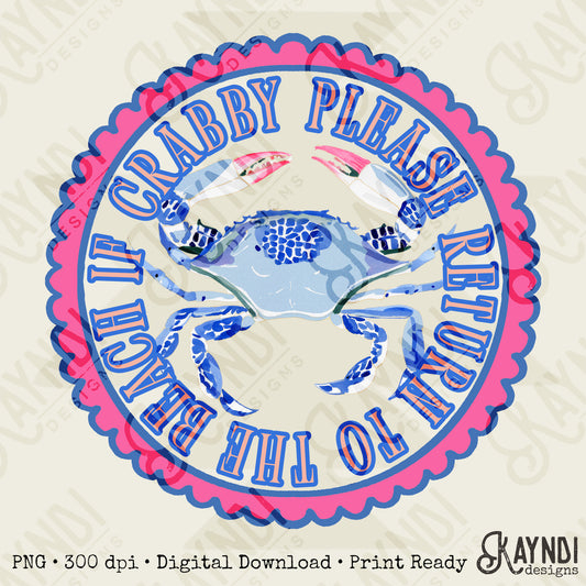 If Crabby Please Return to the Beach PNG Digital Download Sublimation DTF Print Preppy Blue Scalloped Beachy