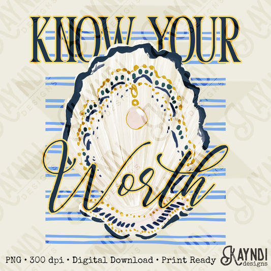 Know Your Worth Pearl PNG Digital Download Sublimation DTF Print Beachy Preppy Oyster