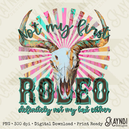 Not My First Rodeo Sublimation Design PNG Digital Download Printable Bull Skull Sunburst