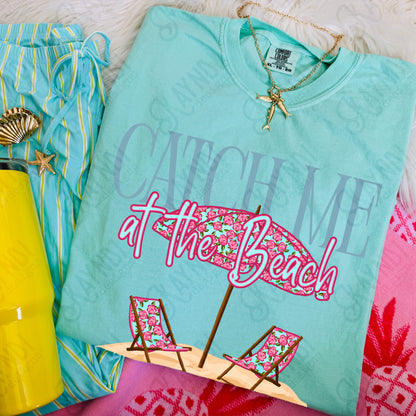 Catch Me at the Beach PNG Digital Download Sublimation DTF Print Summer Floral Beachy Vibes Relax