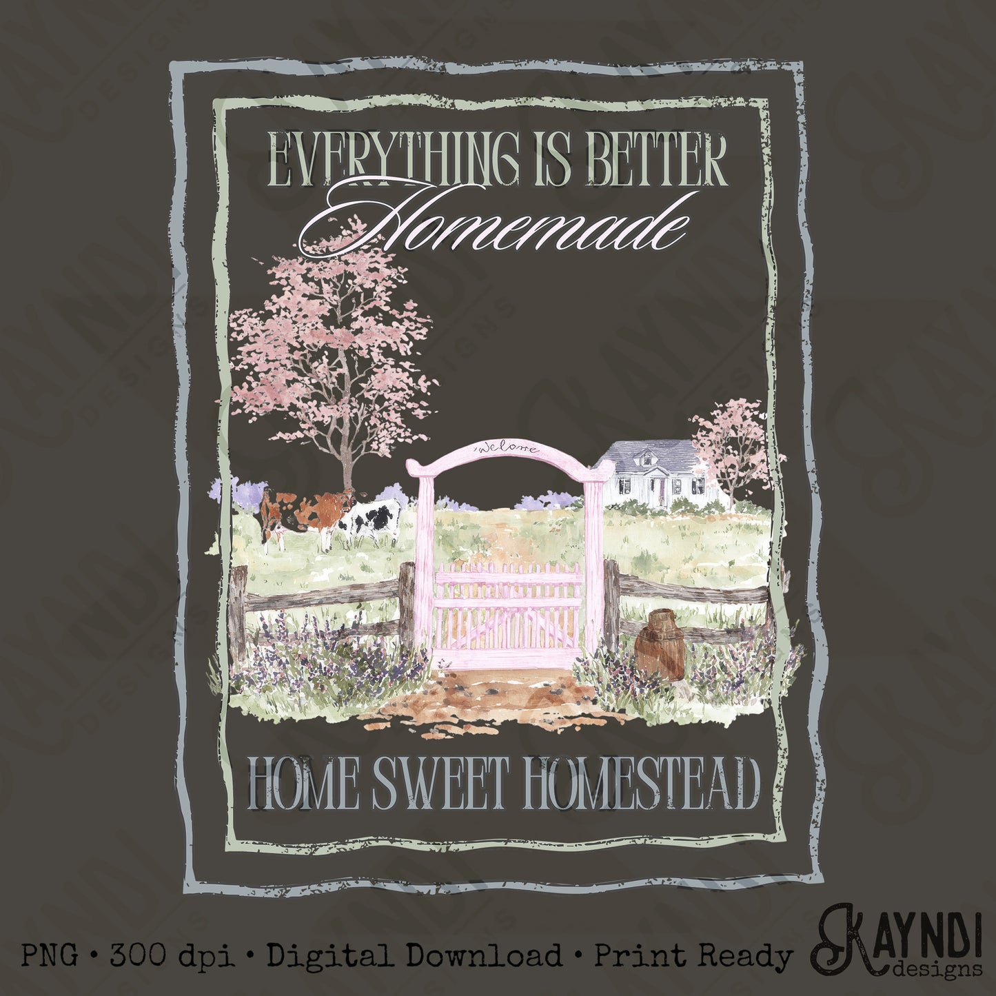 Everything is Better Homemade Home Sweet Homestead PNG Digiral Download Sublimation DTF Print