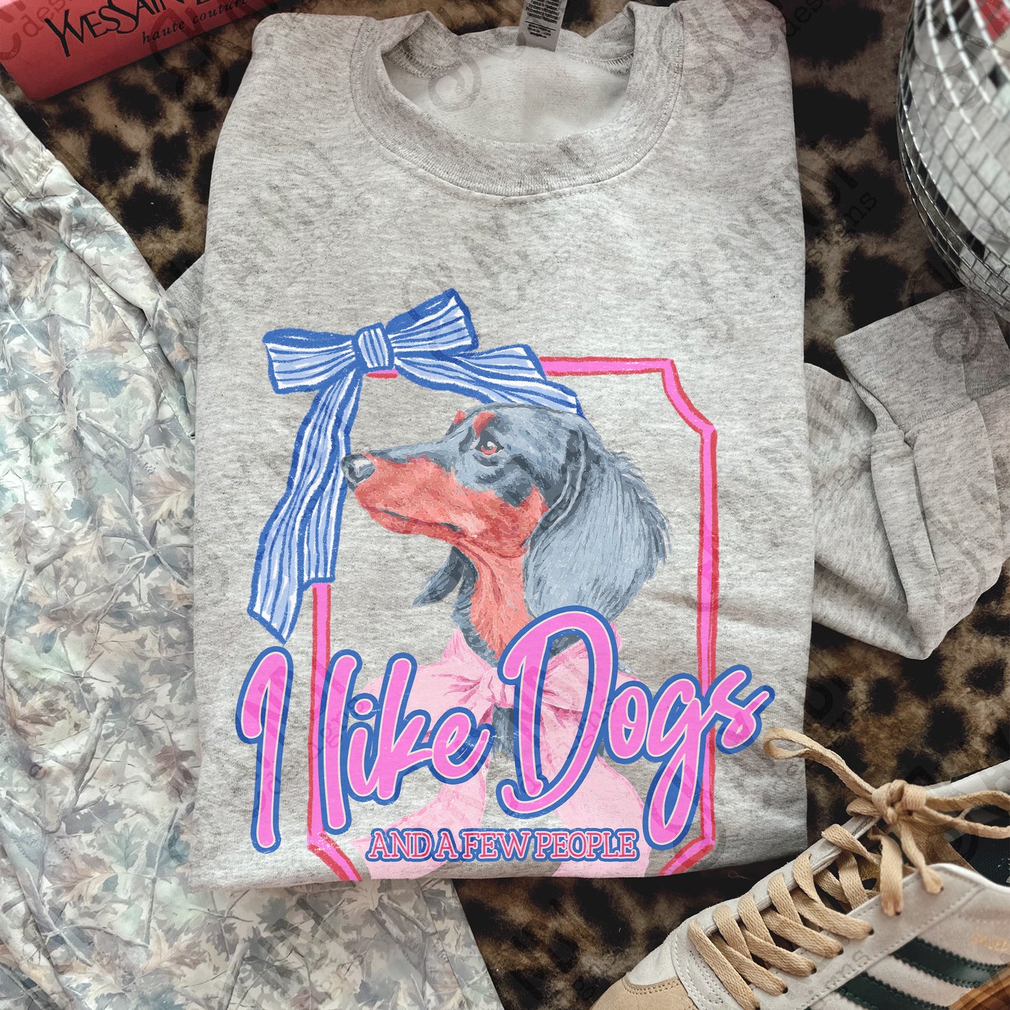 I Like Dogs and a Few People Dachsund Weeiner Dog PNG Digiral Download Sublimation DTF Print