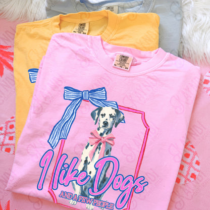 I Like Dogs and a Few People Dalmatian PNG Digiral Download Sublimation DTF Print