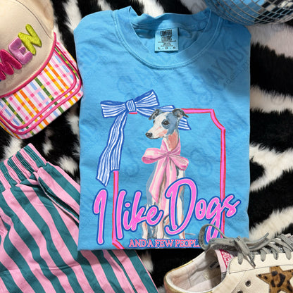 I Like Dogs and a Few People Greyhound 2 PNG Digiral Download Sublimation DTF Print