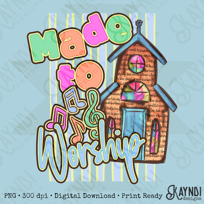 Made to Worship PNG Digital Download Sublimation DTF Print Church Faith Colorful Stained Glass