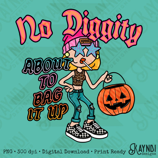 No Diggity About to Bag it Up PNG Digiral Download Sublimation DTF Print