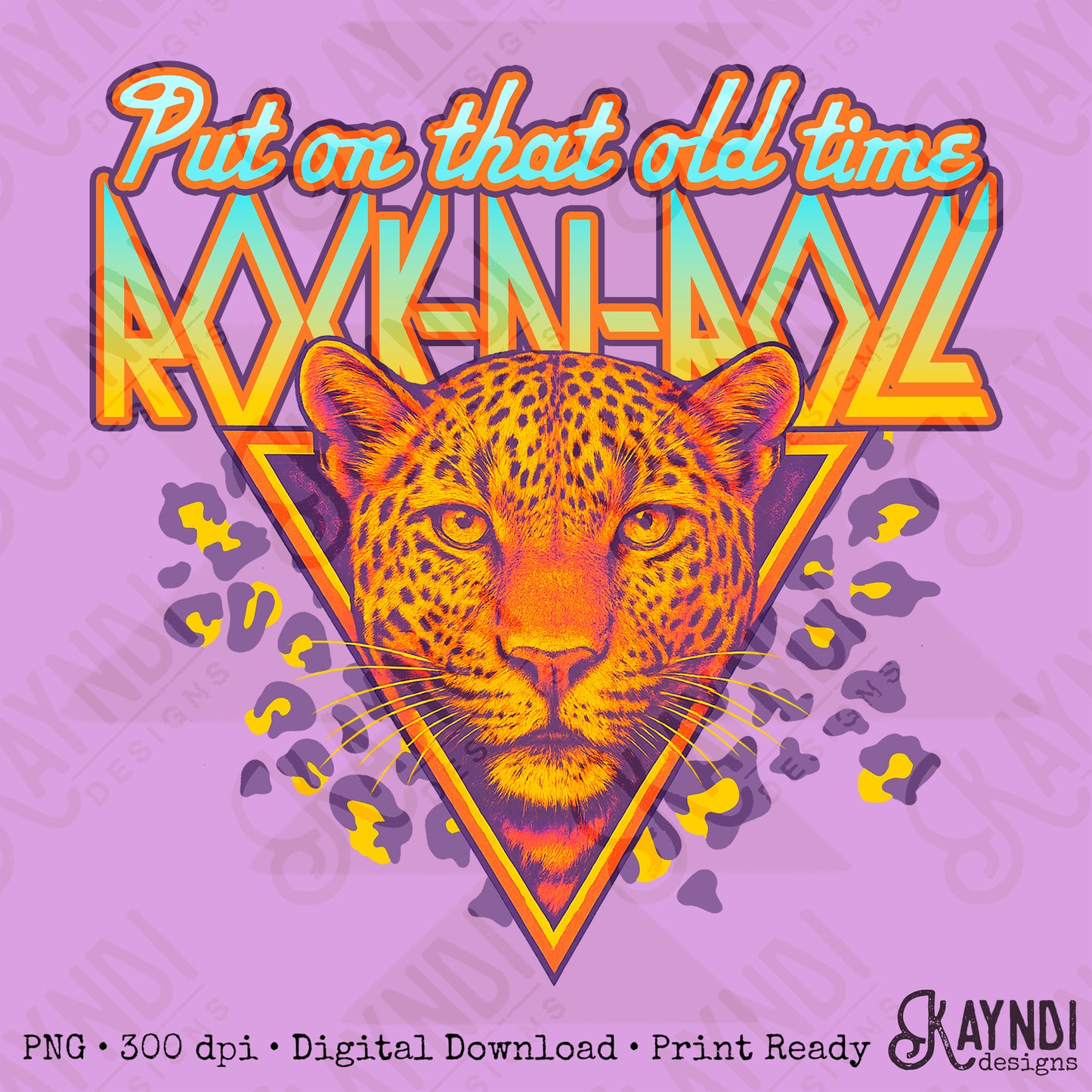 Put on That Old Time Rock N Roll PNG Digital Download Sublimation DTF Print Vintage Rock Leopard