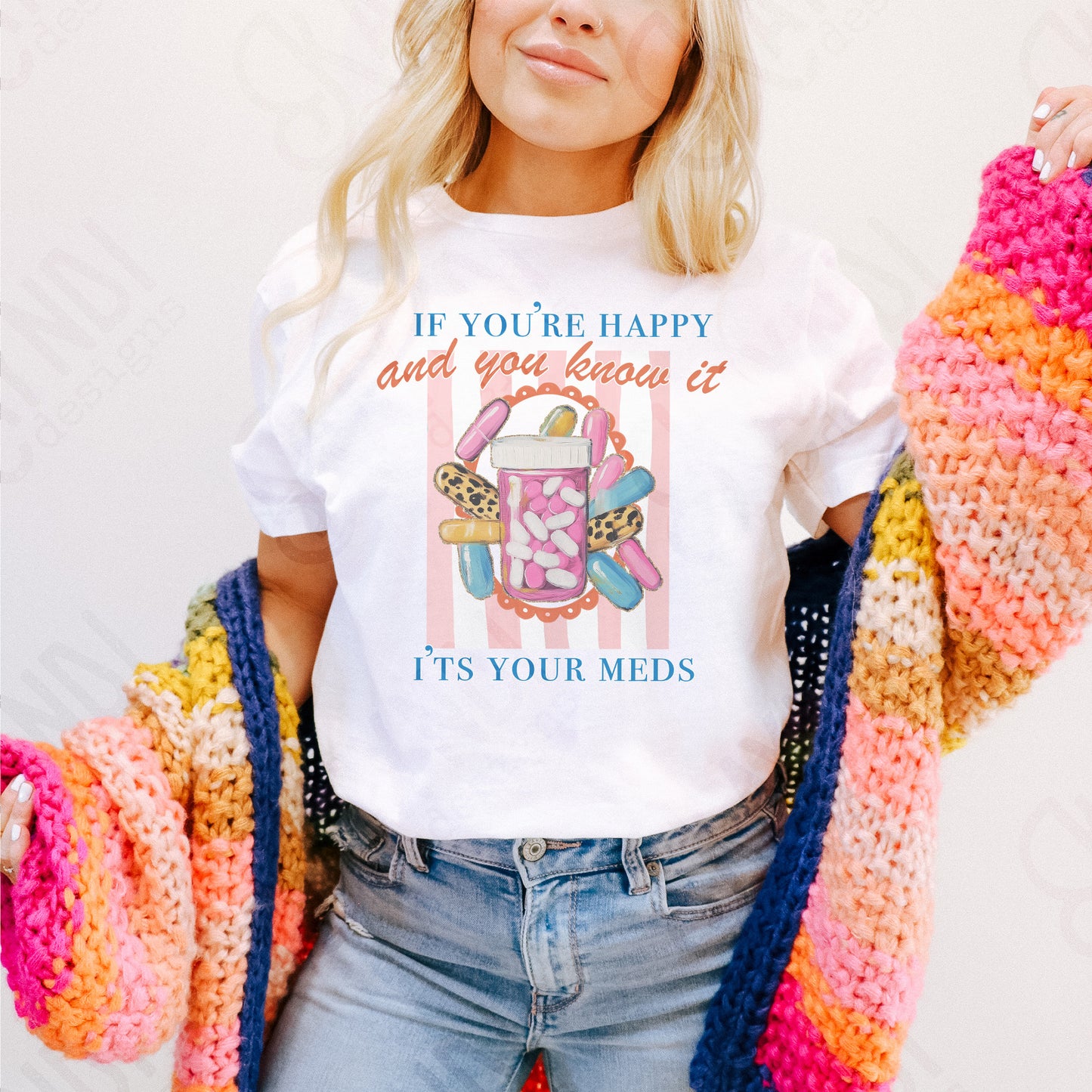 If you're happy and you know it Sublimation Design PNG Digital Download Printable Sarcastic Mental Health Funny