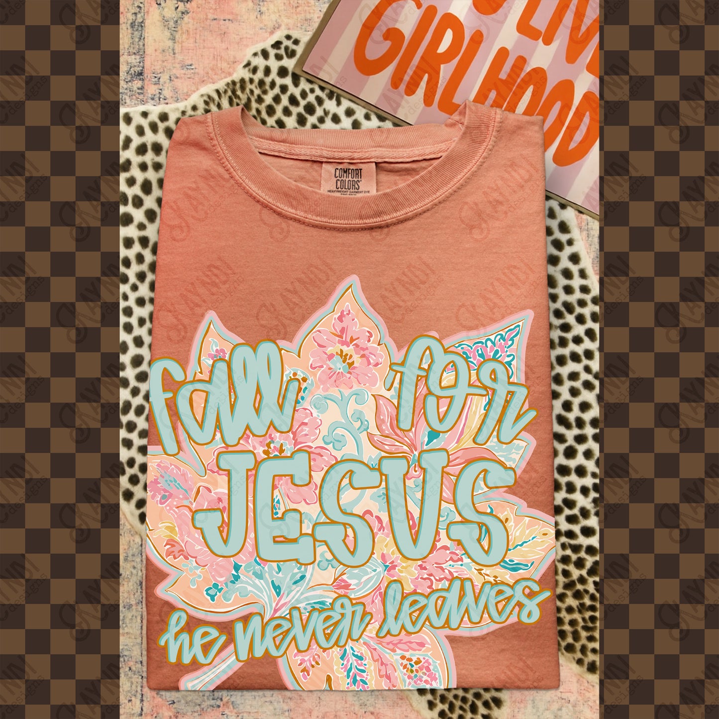 Fall For Jesus He Never Leaves PNG Digital Download Sublimation DTF Print Faith Fall Pastel Floral
