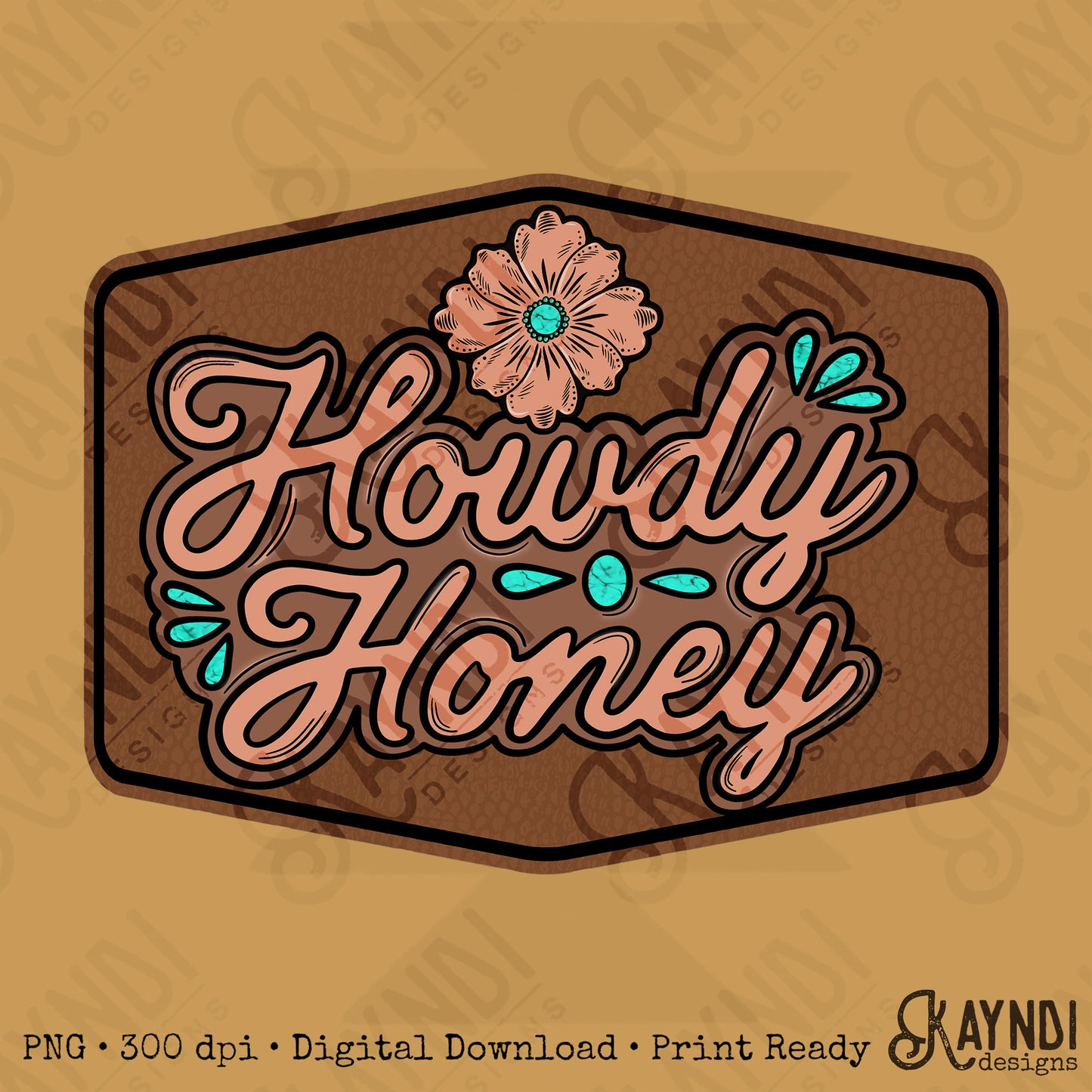 Howdy Honey PNG Digital Download Sublimation DTF Print Turquoise Brown Western Patch