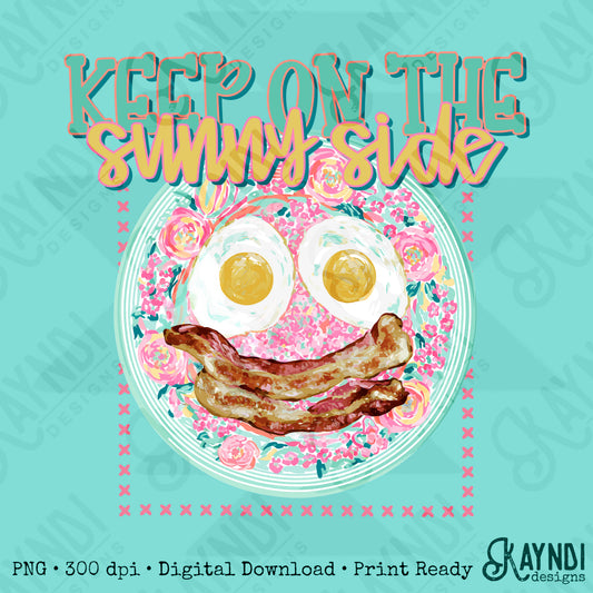Keep on the Sunny Side PNG Digital Download Sublimation DTF Print Preppy Southern Floral Pastel