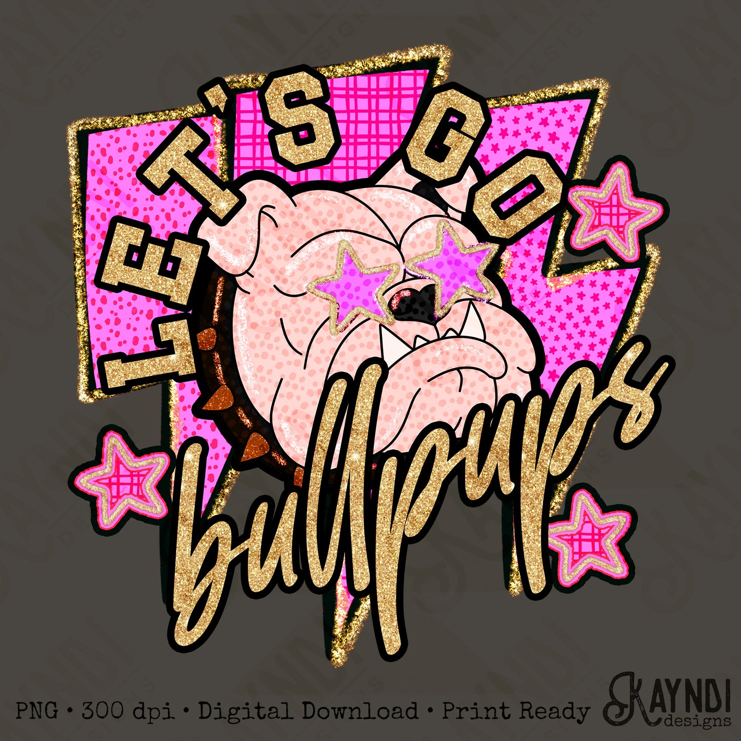 Let's Go Bullpups PNG Digital Download Sublimation DTF Print Team Spirit Mascot Pink Star
