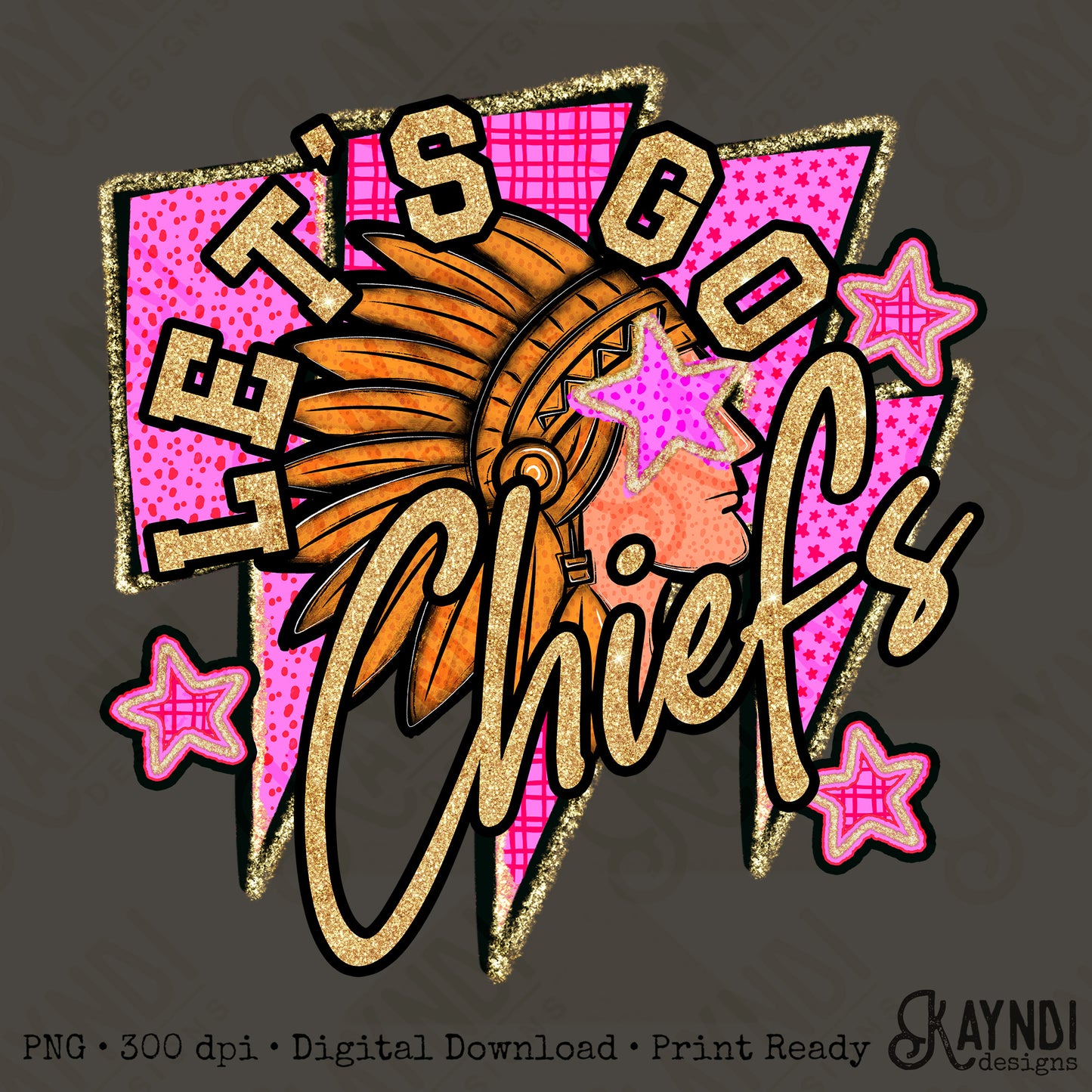 Let's Go Chiefs PNG Digital Download Sublimation DTF Print Team Spirit Mascot Pink Star