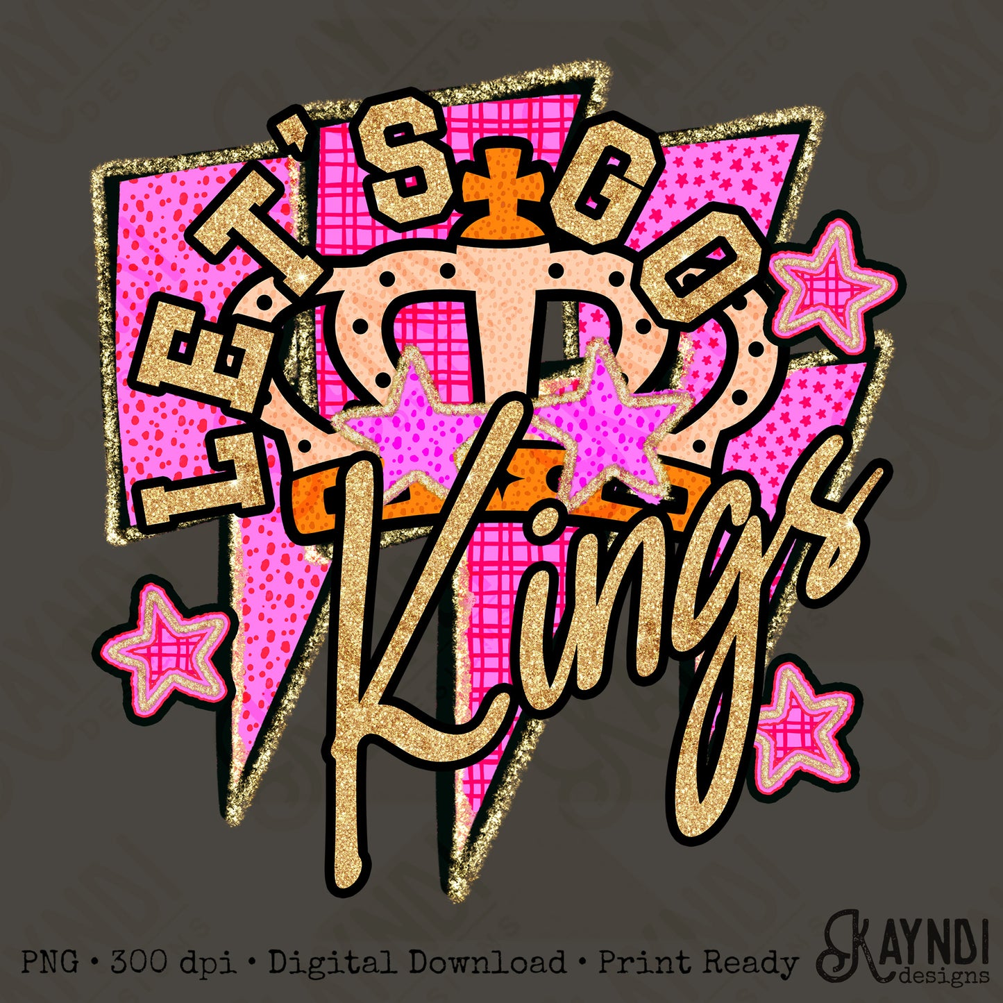 Let's Go Kings PNG Digital Download Sublimation DTF Print Team Spirit Mascot Pink Star