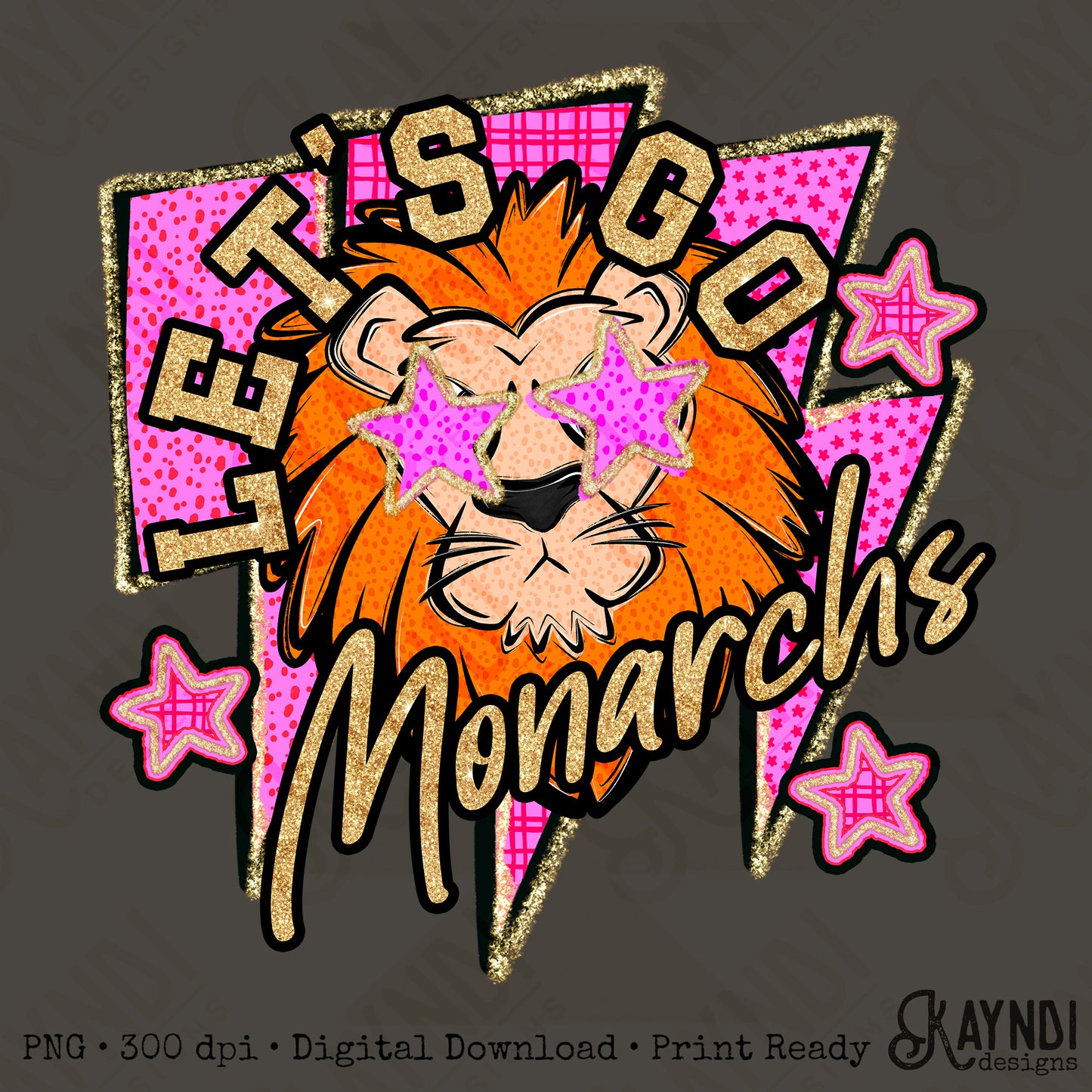 Let's Go Monarchs PNG Digital Download Sublimation DTF Print Team Spirit Mascot Pink Star