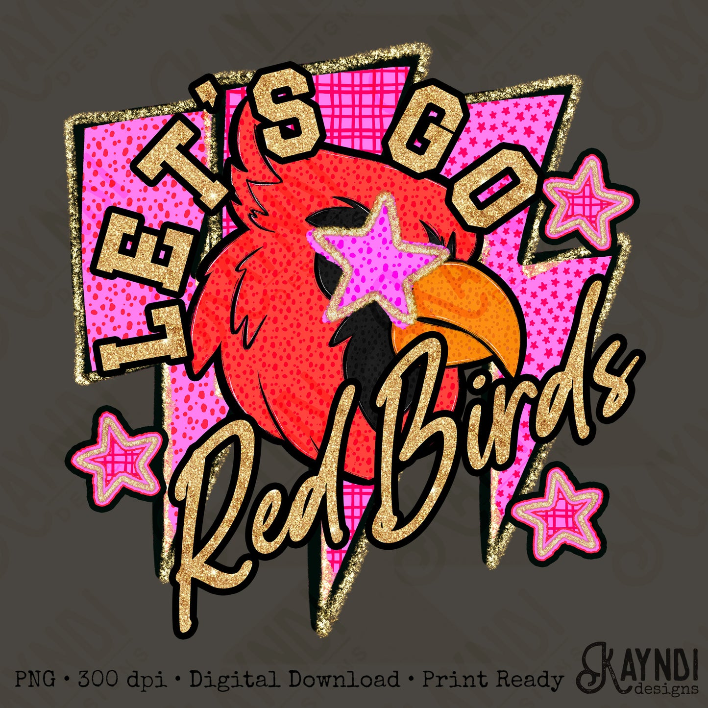 Let's Go Red Birds PNG Digital Download Sublimation DTF Print Team Spirit Mascot Pink Star