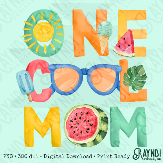 One Cool Mom PNG Digital Download Sublimation DTF Print Summer Color Fun