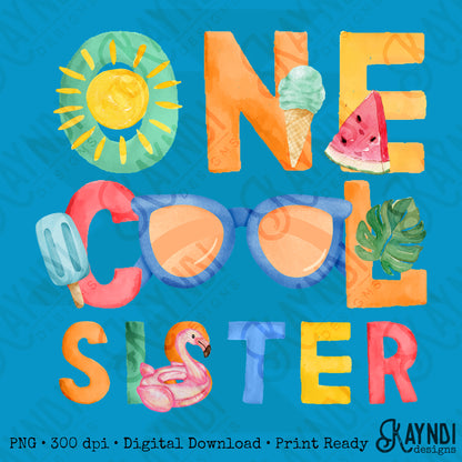 One Cool Sister PNG Digital Download Sublimation DTF Print Summer Color Fun