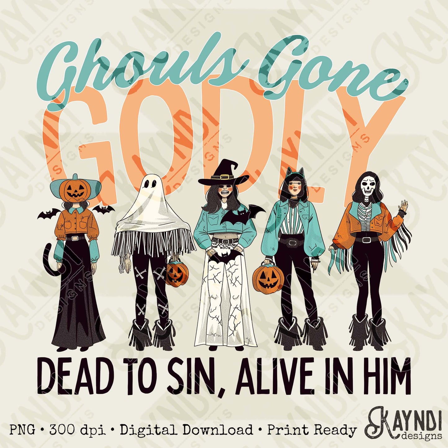 Ghouls Gone Godly Sublimation Design PNG Digital Download Faith Halloween Christian