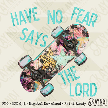 Have No Fear Says th Lord 3 Sublimation Design PNG Digital Download Printable Retro Vintage Skateboard Stars
