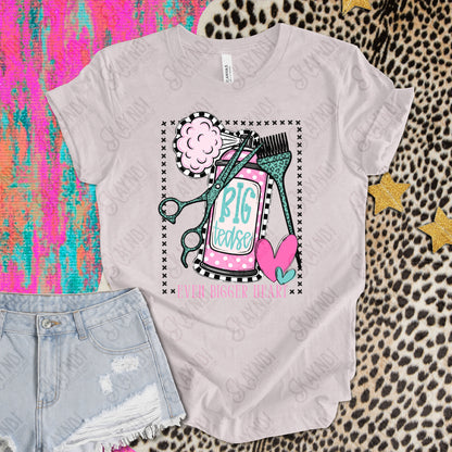 Big Tease Even Bigger Heart PNG Digital Download Sublimation DTF Print Hairspray Dye Cosmetologist