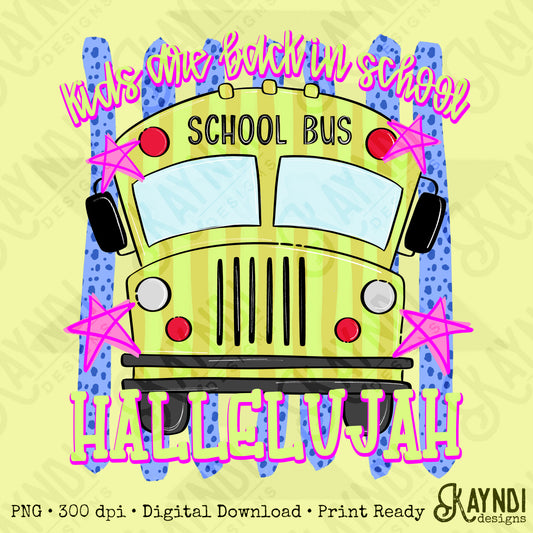 Kids are Back in School Hallelujah Blue PNG Digital Download Sublimation DTF Print Southern Preppy Bus