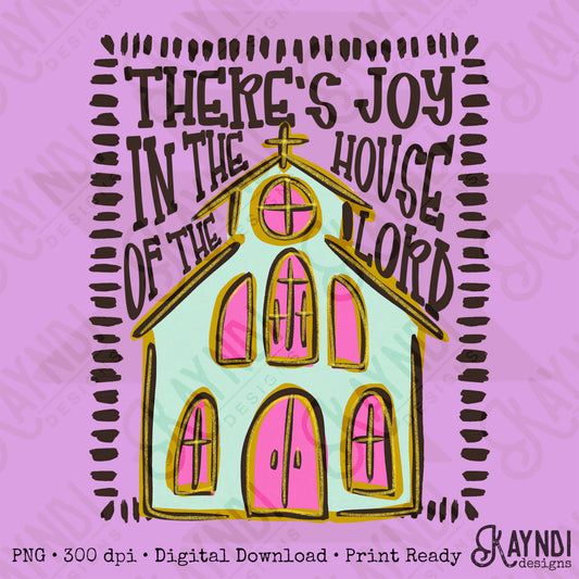 There's Joy in the House of the Lord PNG Digital Download Sublimation DTF Print Pastel Gold Joy Faith