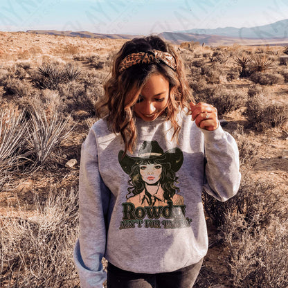 Rowdy Aint for Tamin Sublimation Design PNG Digital Download Cowgirl Western