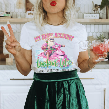 My Bank Account Lookin Like Santa Went on Vacation Pink Sublimation Design PNG Digital Download Printable Christmas Santa Beach Ocean