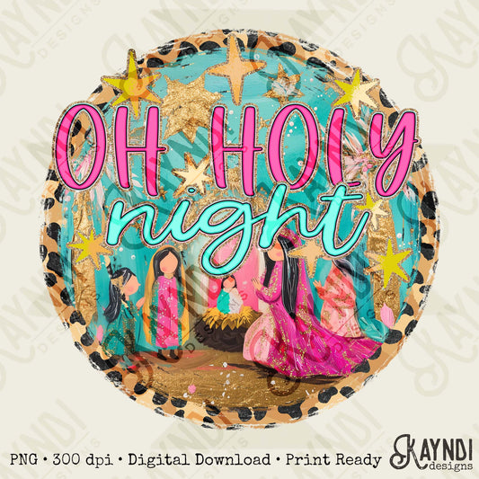Oh Holy Night Sublimation Design PNG Digital Download Nativity Faith Jesus Pink