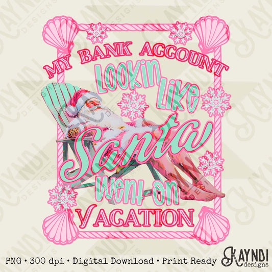 Santa Went on Vacation Sublimation Design PNG Digital Download Pink Santa Beach