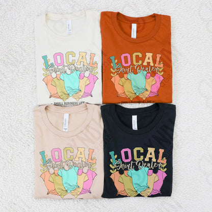 Local Shirt Dealer Solid Sublimation Design PNG Digital Download Printable Small Business Life