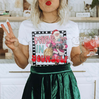 Believe in Yourself Sublimation Design PNG Digital Download Pink Santa Christmas Cheetah