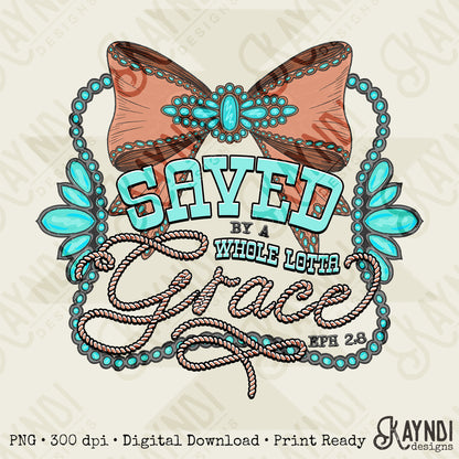 Save by a Whole Lotta Grace Sublimation Design PNG Digital Download Faith Bow Turquoise