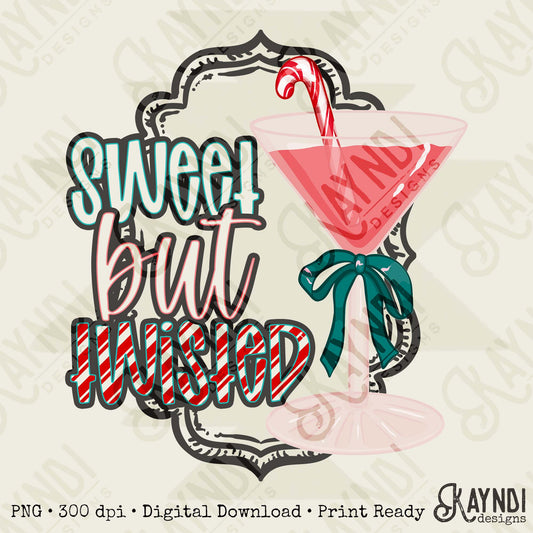 Sweet but Twisted 2 Sublimation Design PNG Digital Download Candy Cane Christmas Martini