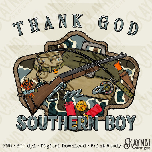 Thank God I'm a Southern Boy Sublimation Design PNG Digital Download Hunting Fishing Outdoors Camo
