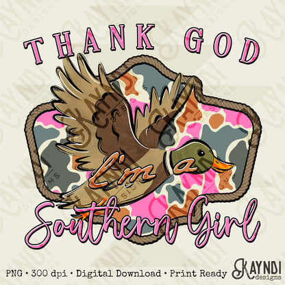 Thank God I'm a Southern Girl Duck Sublimation Design PNG Digital Download Hunting Outdoors Pink Camo
