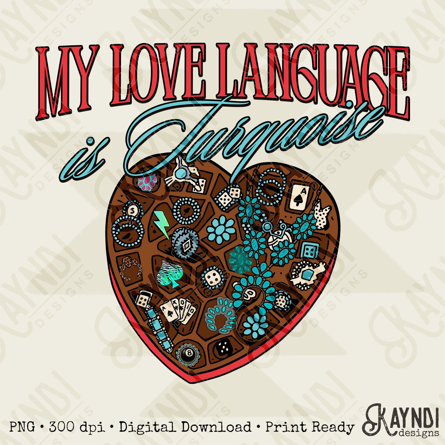 My Love Language is Turquoise Sublimation Design PNG Digital Download Valentine Heart Box
