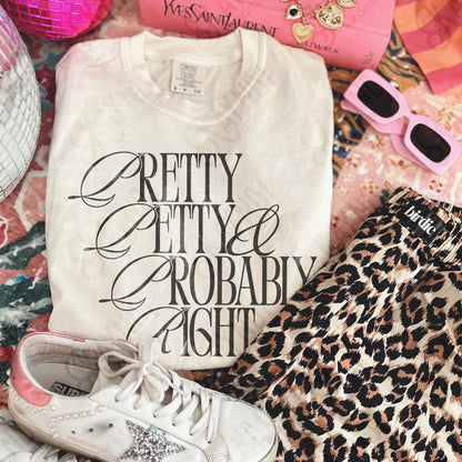 Pretty Petty Probably RightSublimation Design PNG Digital Download