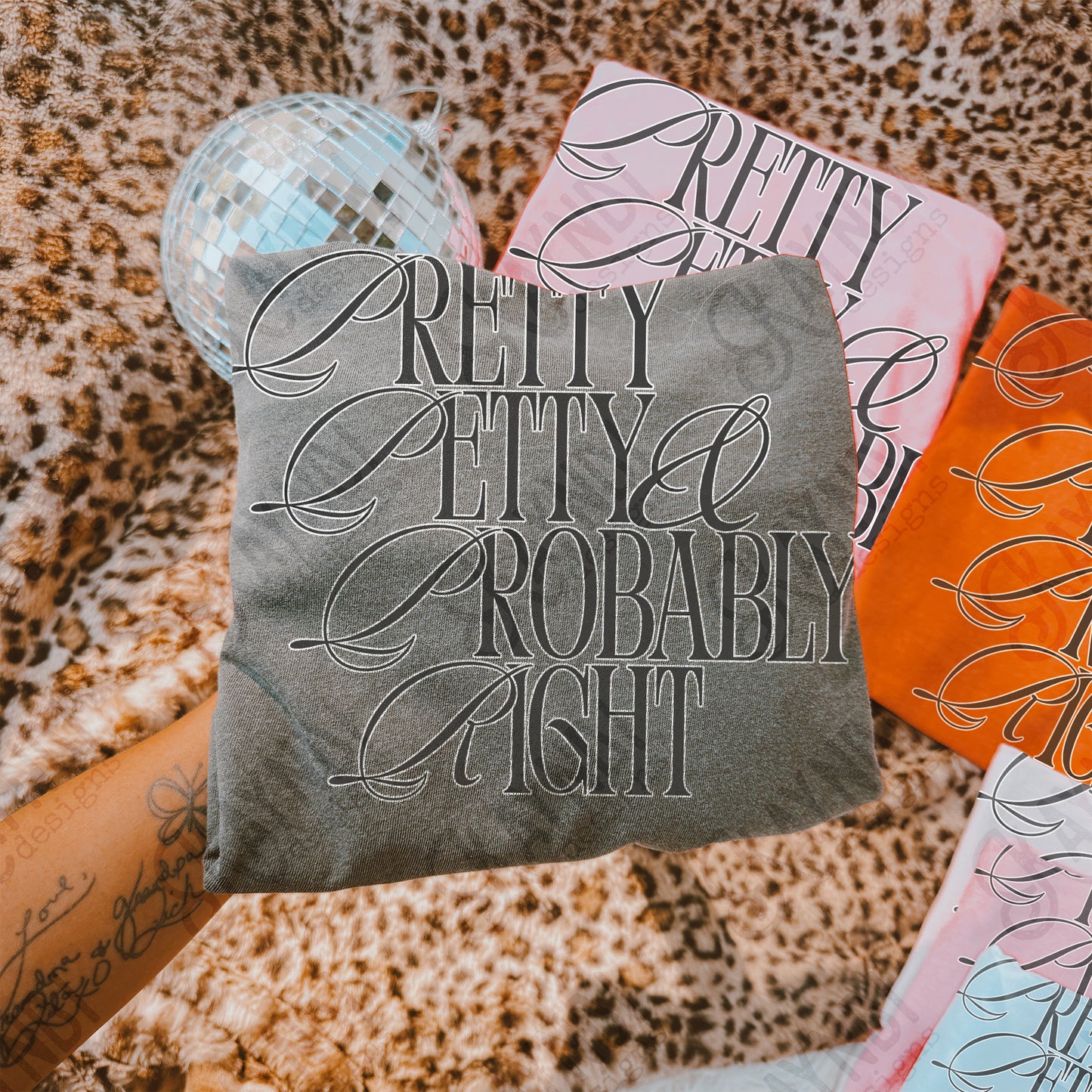 Pretty Petty Probably RightSublimation Design PNG Digital Download