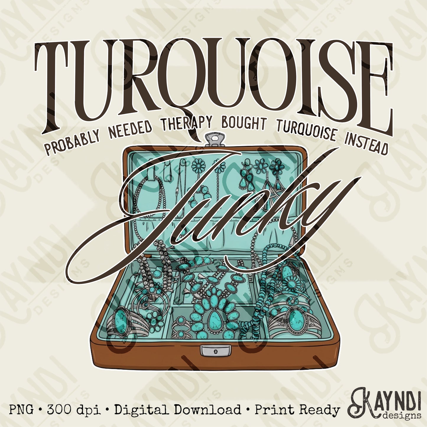 Turquoise Junky Sublimation Design PNG Digital Download Jewelry Therapy